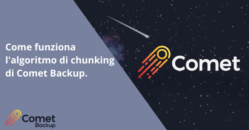 Come funziona l'algoritmo di chunking di Comet Backup